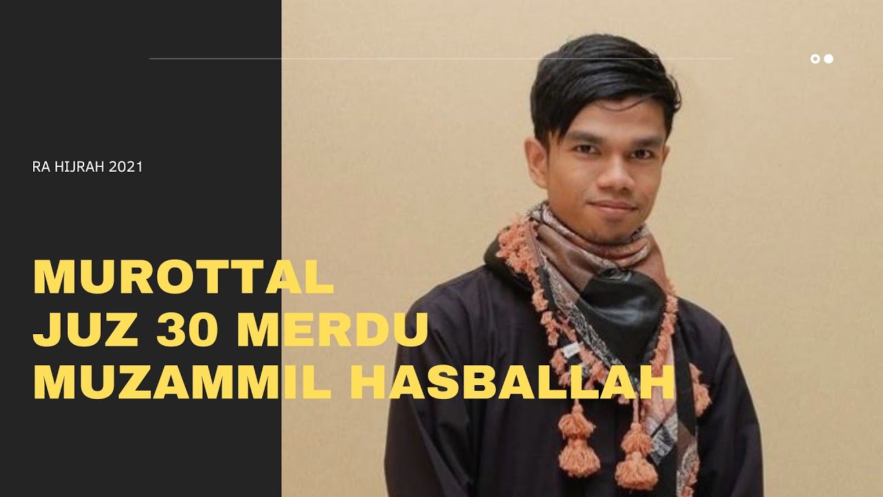 Muzammil Hasballah - Juz Amma - Juz 30 Merdu