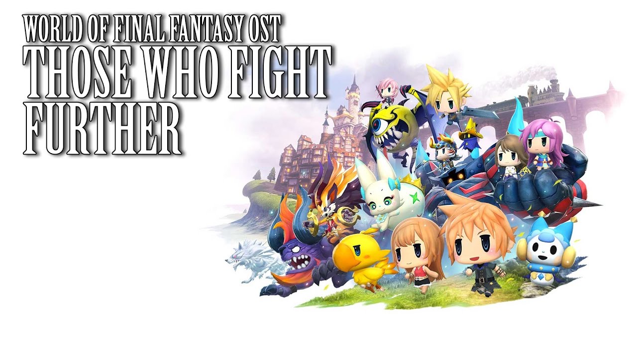 World of Final Fantasy OST FF7 Those Who Fight Further ( Cloud Summon )