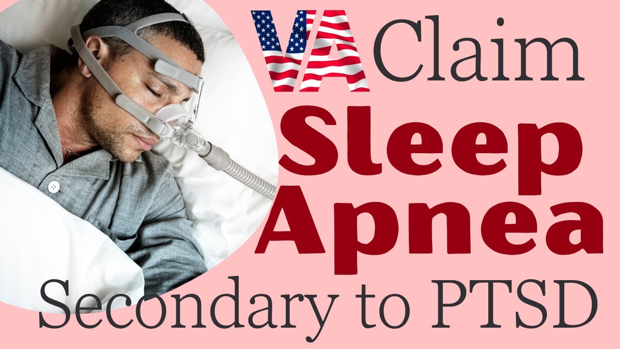 VA claim for sleep apnea secondary to PTSD (How is it done?)