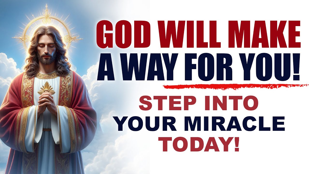 God Will Make a Way for You; Step Into Your Miracle Today! (Christian Motivation)