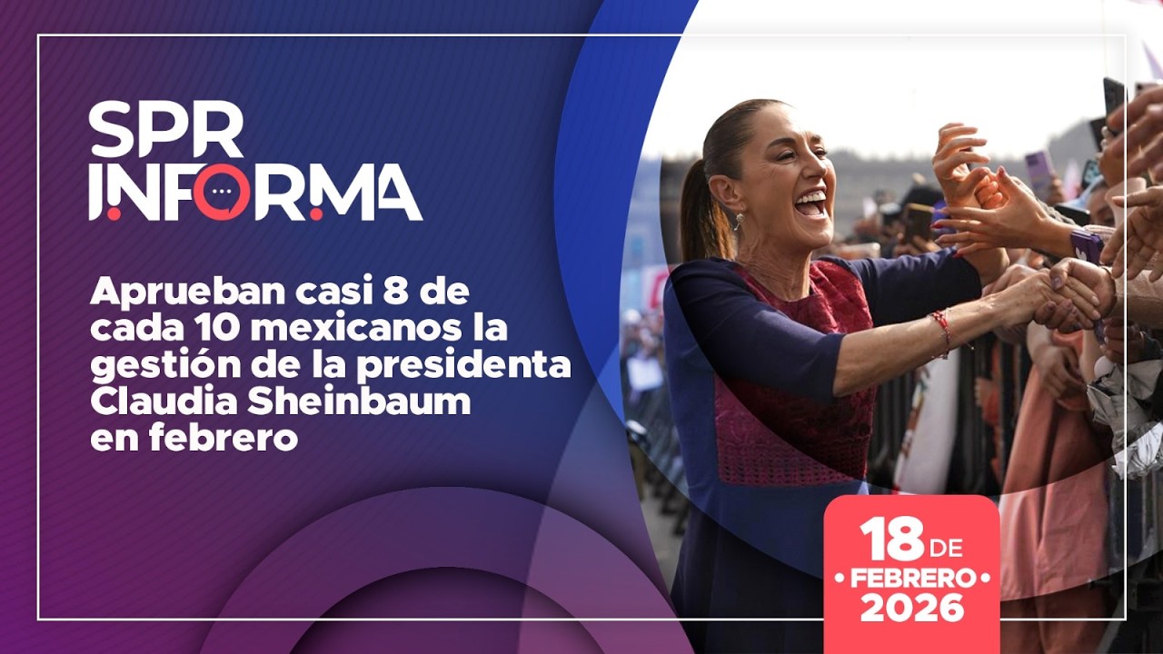 Aprueban casi 8 de cada 10 mexicanos la gestión de la presidenta Claudia Sheinbaum en febrero