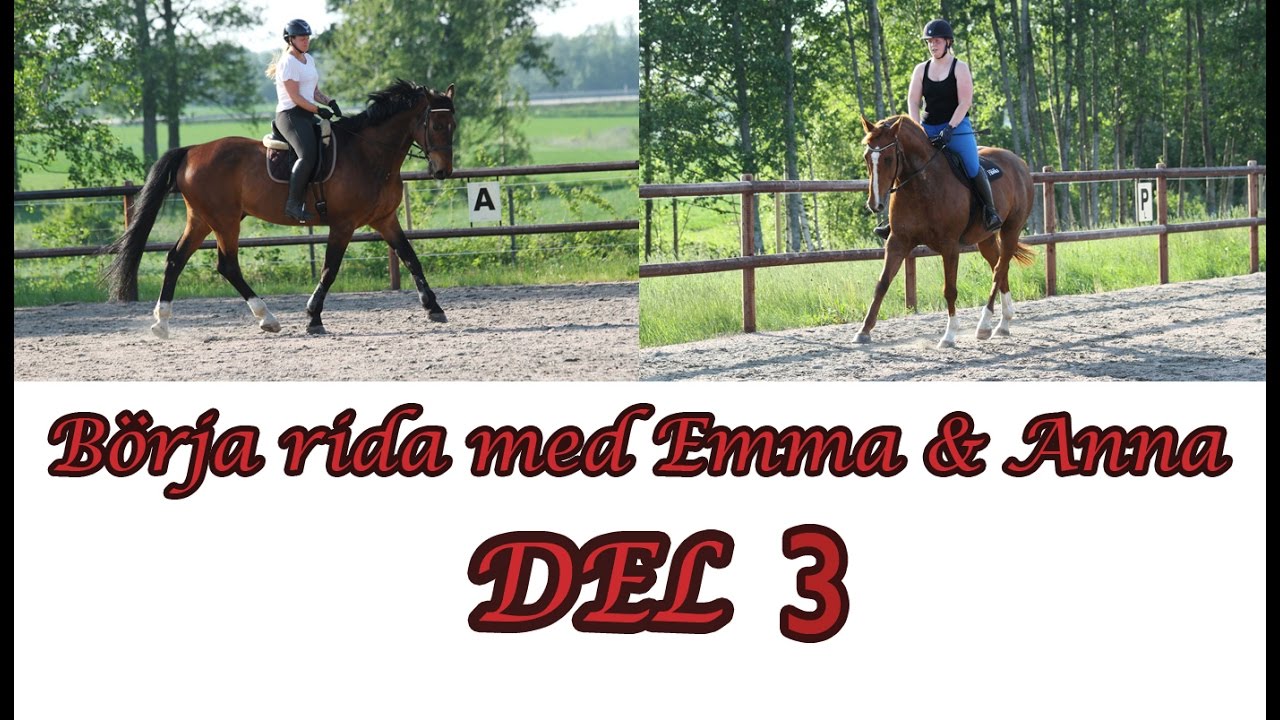 Börja rida med Emma & Anna del 3 - galopp, lätt sits och första hoppningen