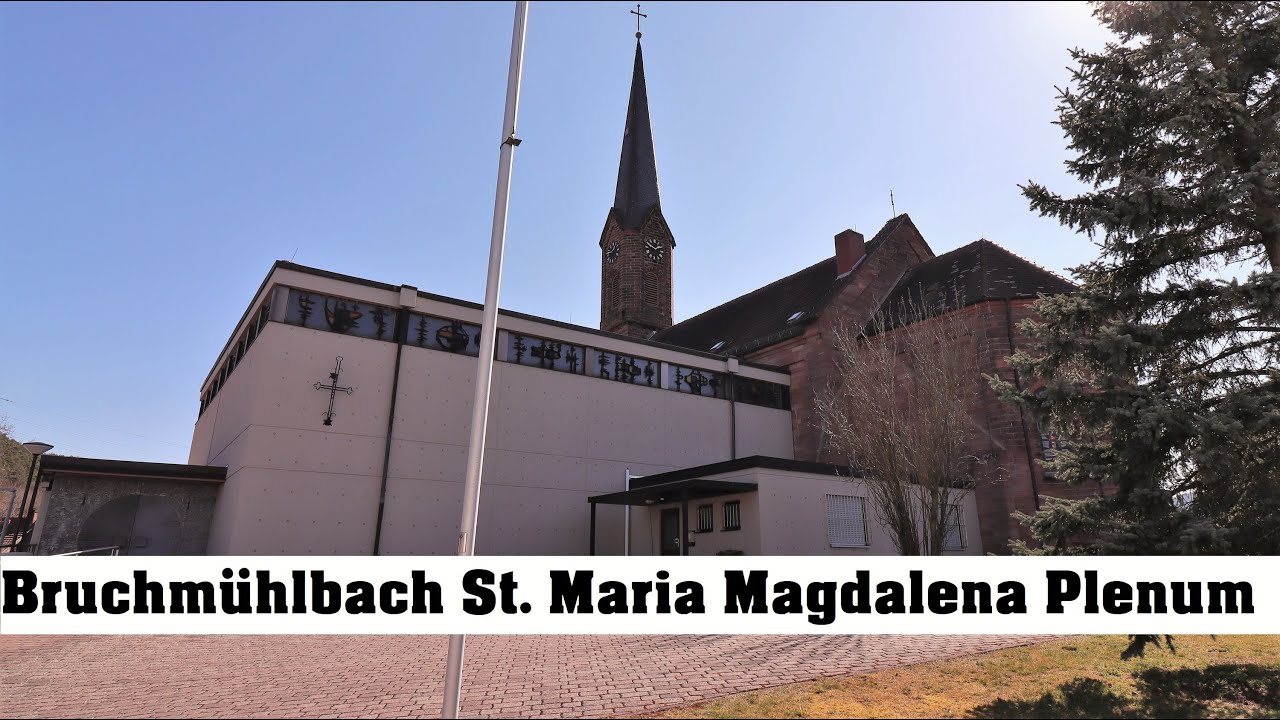 Bruchmühlbach (Bruchmühlbach-Miesau), St. Maria Magdalena, Vollgeläut (Außenaufnahme)
