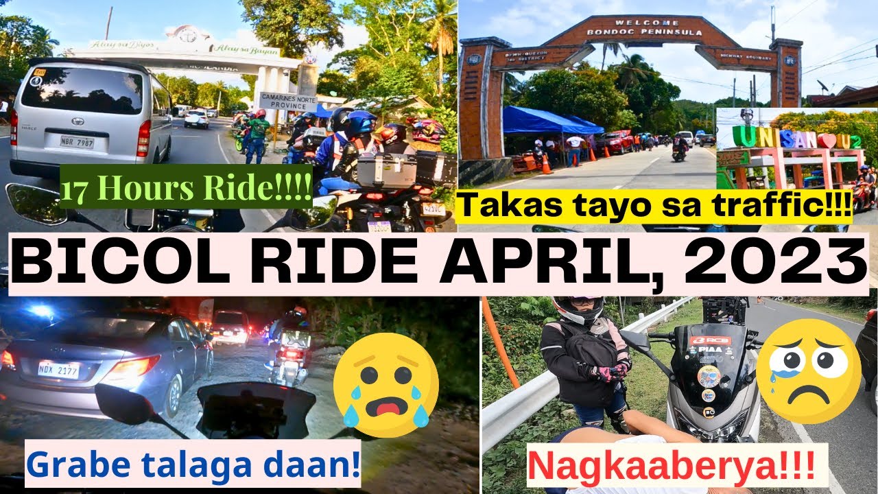 Bicol Ride, April 2023 Via Tanay-Pililla/ Bondoc Peninsula/Road Updates/17 hours Tayo sa Traffic