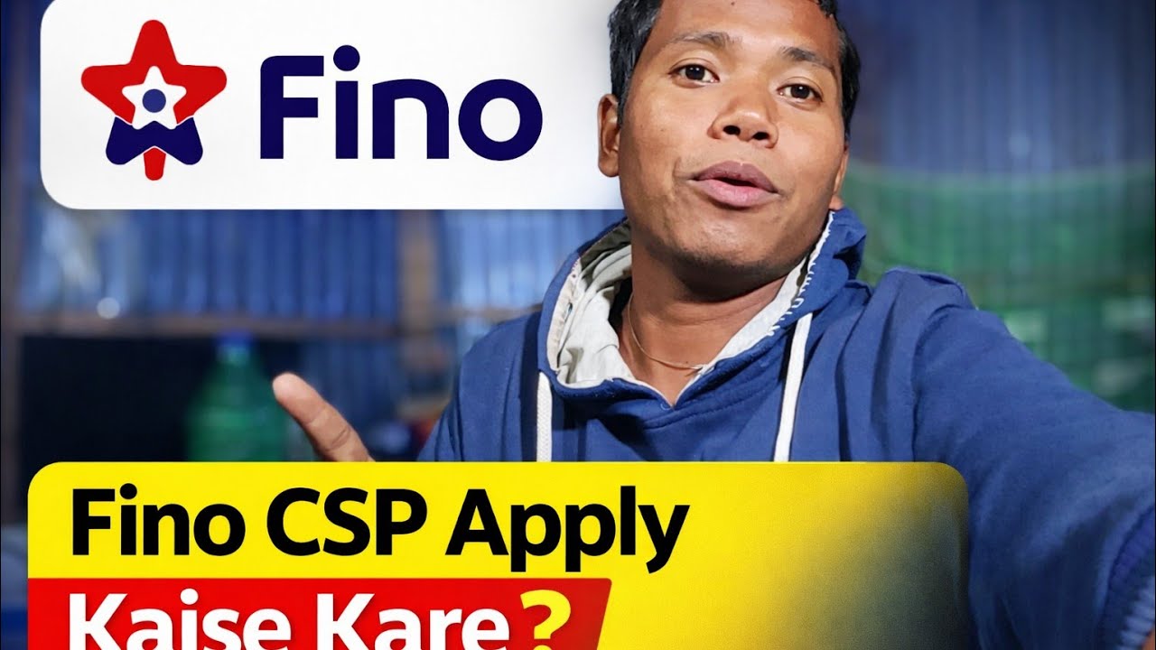 Free Fino Small finance Bank CSP apply | free me Fino payment Bank CSP Kase khole | Fino finance CSP