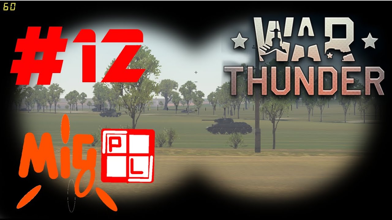 War Thunder z MigPL- #12 -  ah te niemieckie czołgi