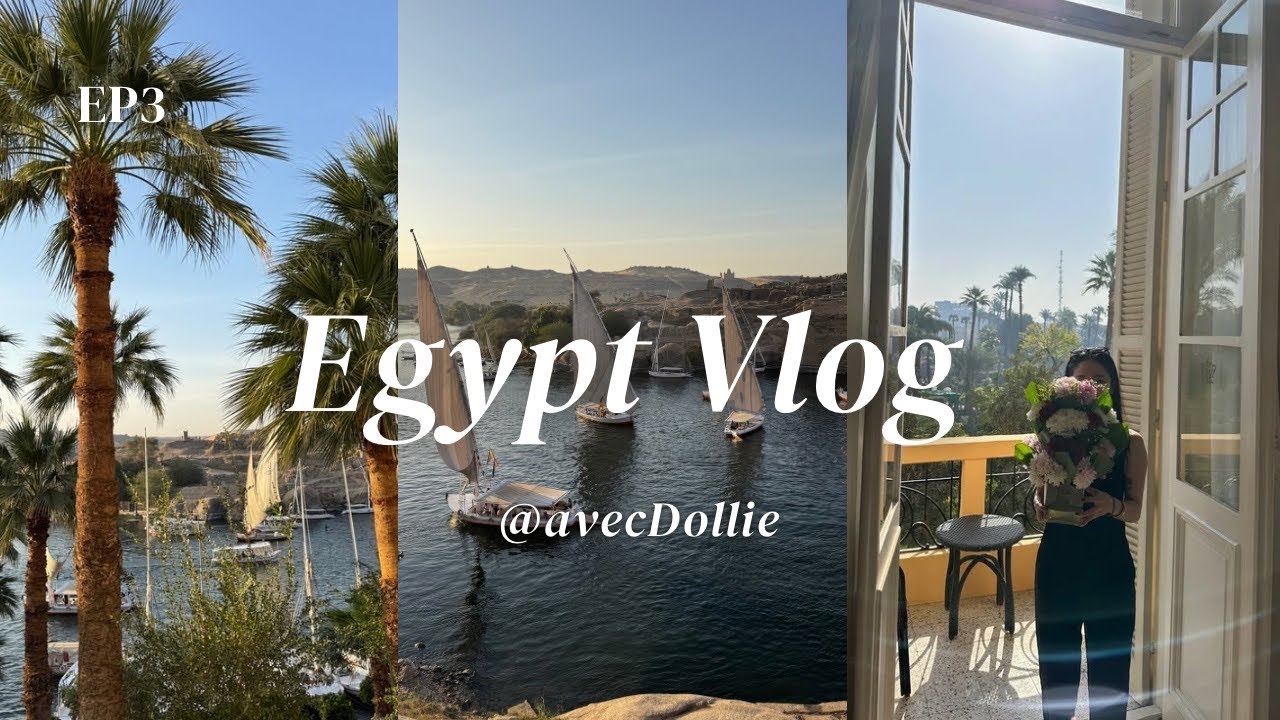 Egypt Vlog 03 | Luxor to Aswan Road Trip, Old Cataract Hotel, NileFelucca & King Jamaica