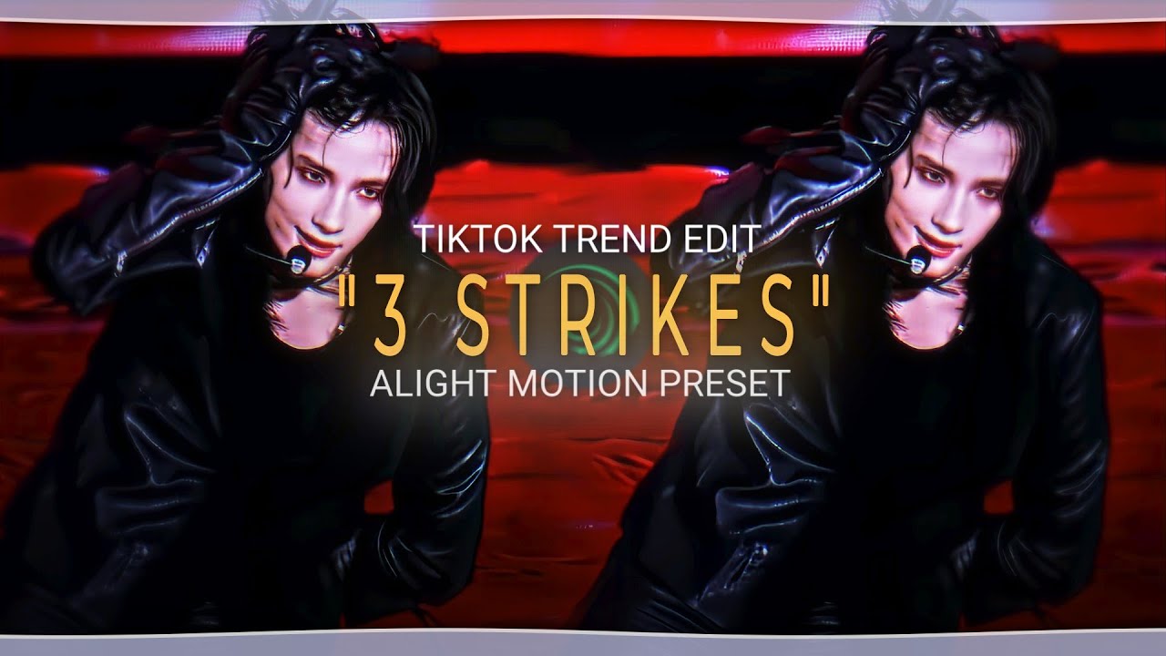 3 Strikes Tiktok Trend Edit In Alight Motion