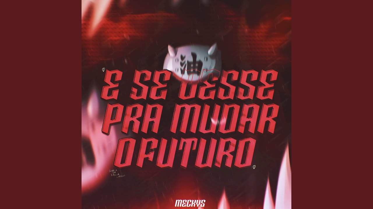 E Se Desse pra Mudar o Futuro
