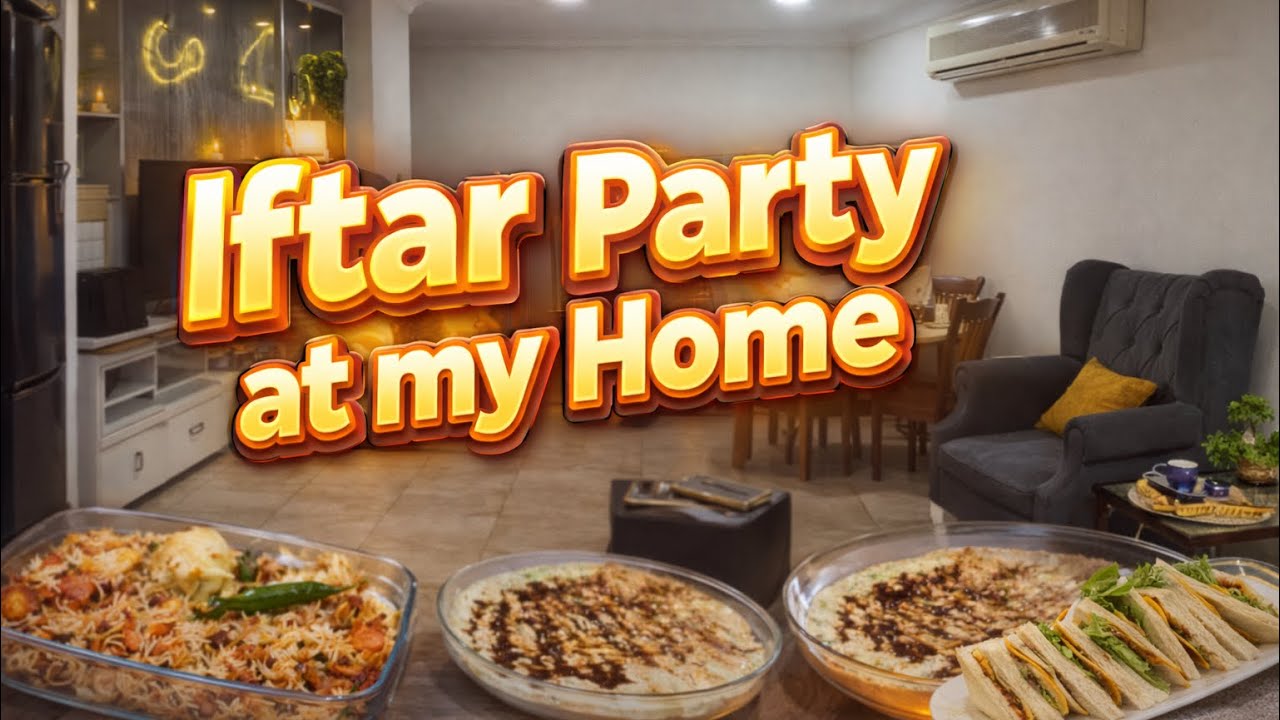Ramadan Iftar Dawat at My Home in Saudi Arabia 🇸🇦 | Ramadan 2026