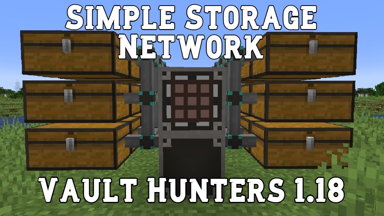 Simple Storage Network Vault Hunters 1.18 Mod Guide
