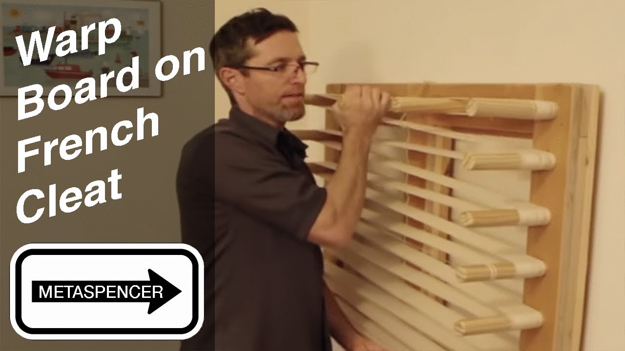 DIY Warp Board on a French Cleat