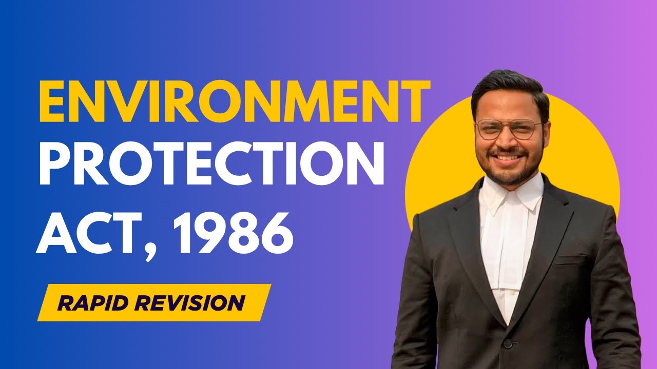 Environment (Protection) Act, 1986 | Revision | lawyer Prashant |