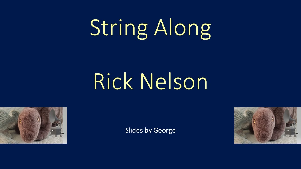Rick Nelson   String Along  karaoke