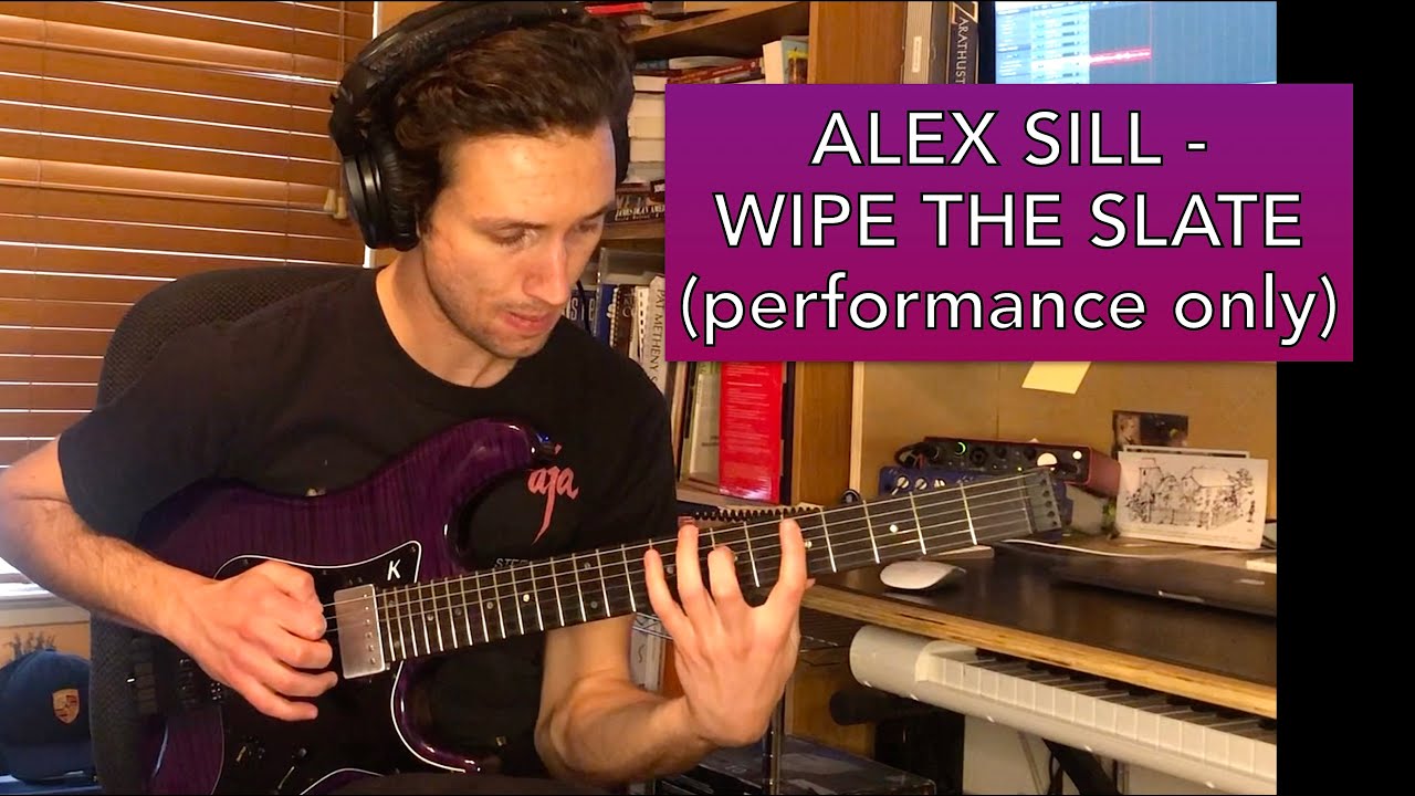 Alex Sill - Wipe The Slate (performance only) (1080 HD)