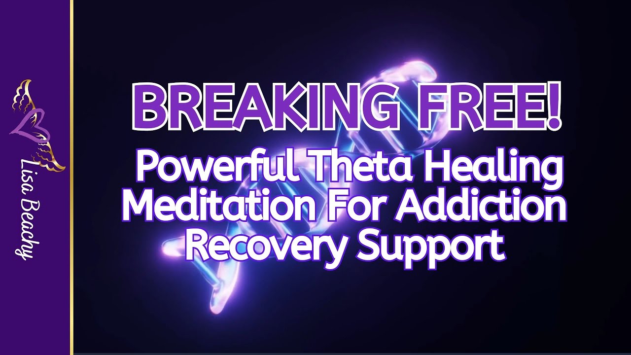Theta Healing for Addiction Recovery 💜 Break Old Patterns & Rewire Beliefs (30 Min) | Lisa Beachy