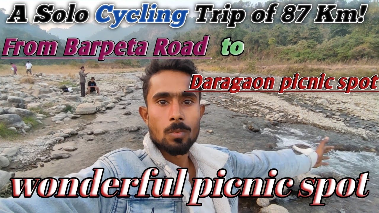 Barpeta Road से Daragaon Picnic Spot: अकेले 87 KM Cycle Adventure! 🚴‍♂️🌳
