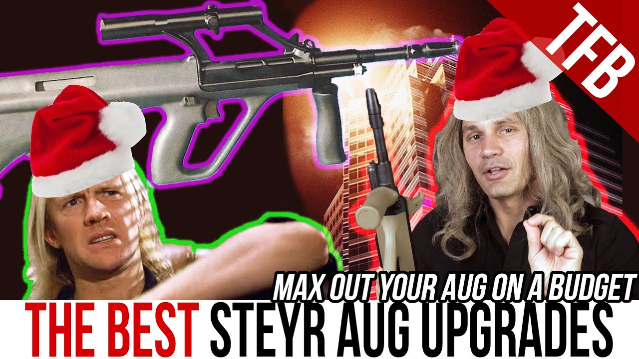 KARL TACTICS: Best Steyr AUG Upgrades (on a Budget)
