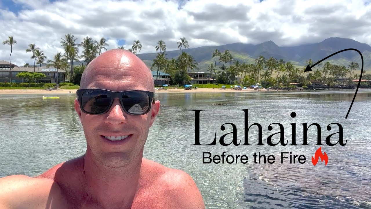 Lahaina MAUI Before the FIRE