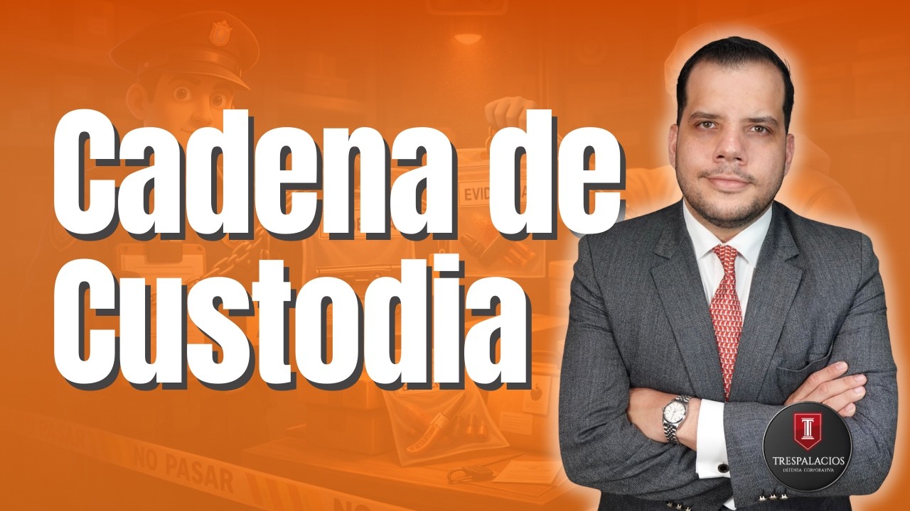 Cadena de Custodia | Por Santiago Trespalacios