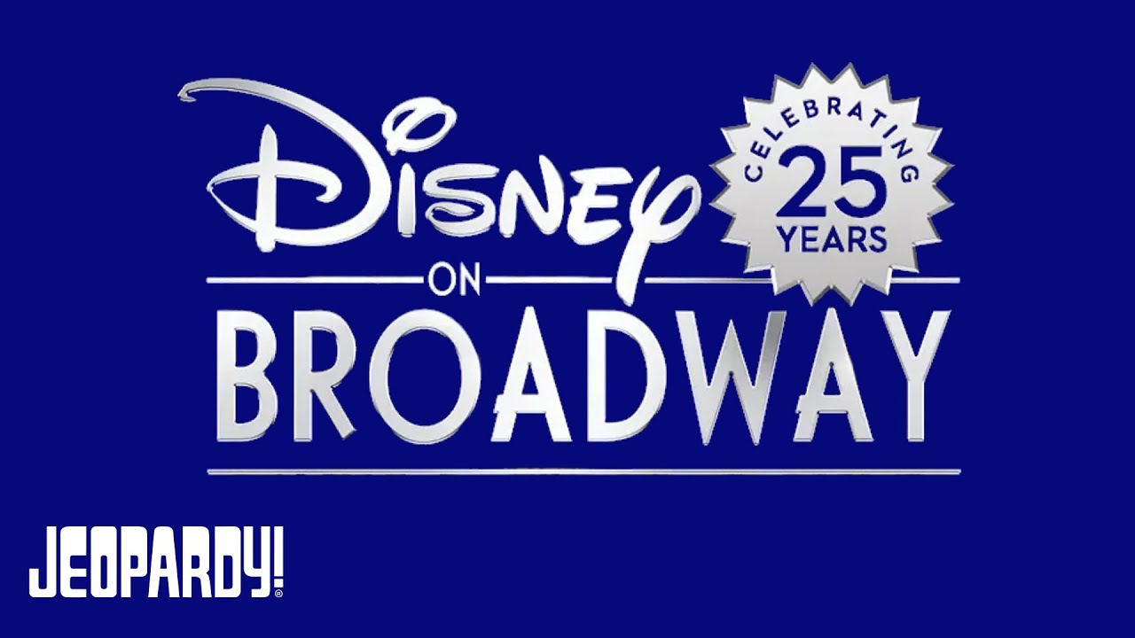 Disney on Broadway | Category | JEOPARDY!
