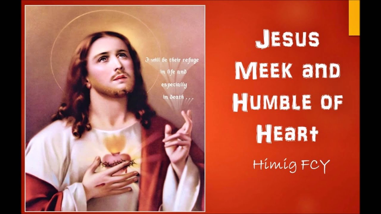 Jesus Meek and Humble of Heart - Himig FCY