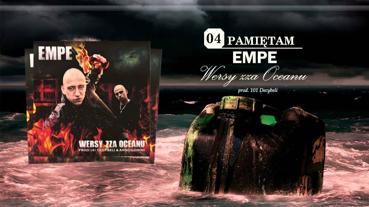 04. EMPE - Pamiętam (Prod. 101 Decybeli) 