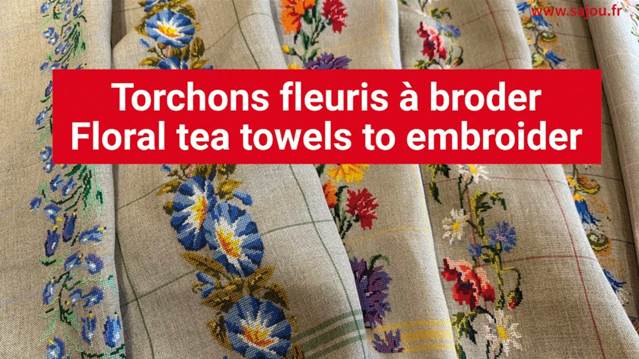 Torchons fleuris &agrave; broder au point de croix  - Flower tea towels to embroider in cross stitch