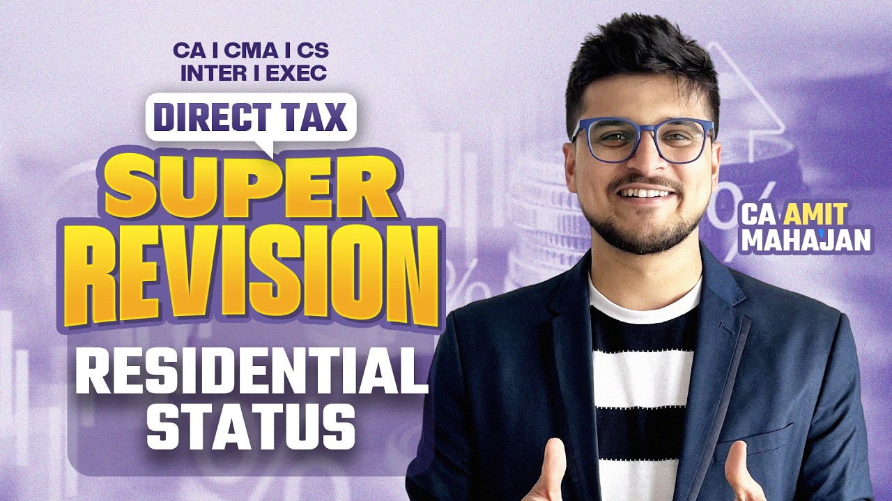Residential Status | DT Super Revision | CA Amit Mahajan