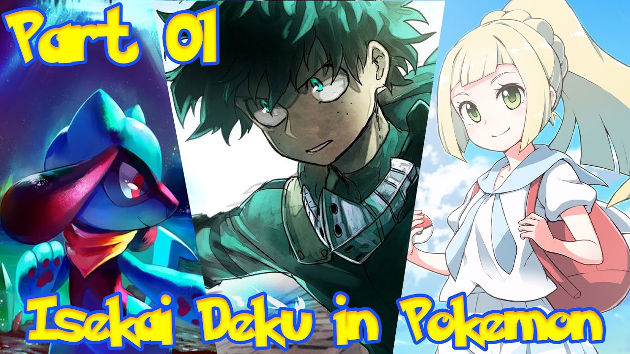 Isekai Deku in Pokemon Izuku x Lillie Part 01 A New Adventure