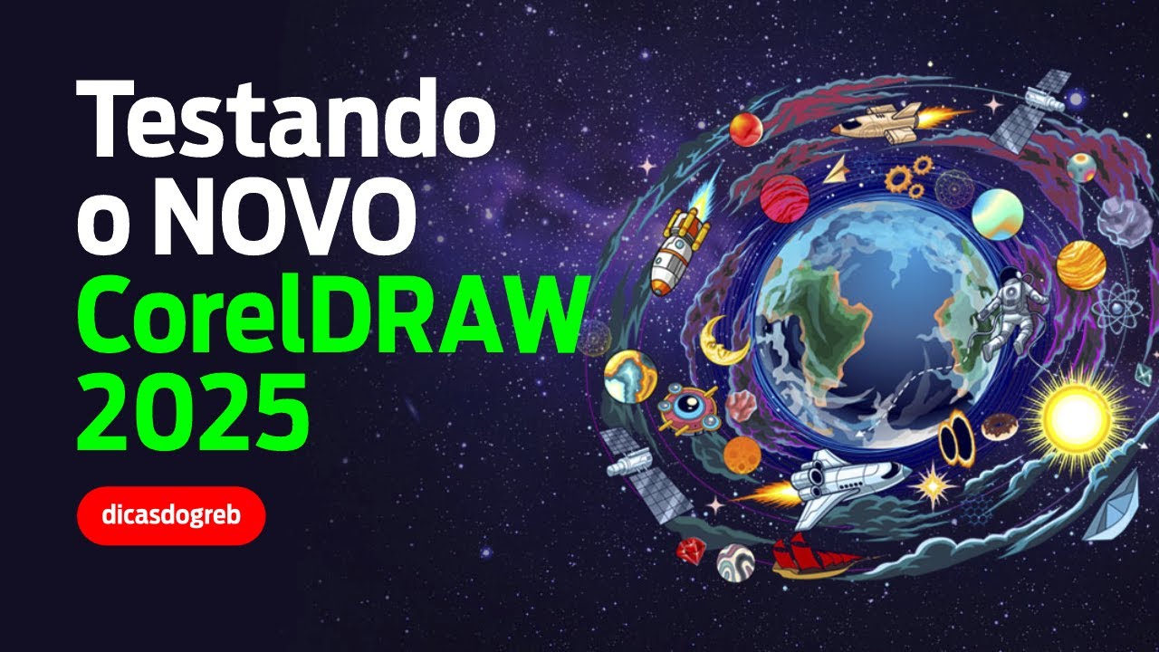 CorelDRAW 2025 - Testando o Novo CorelDRAW 2025