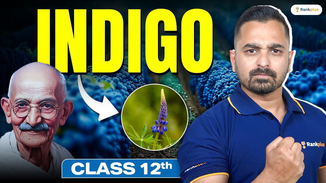 Indigo Explained | CBSE Class 12 English | Bhaskar Indrakanti Sir | Rankplus