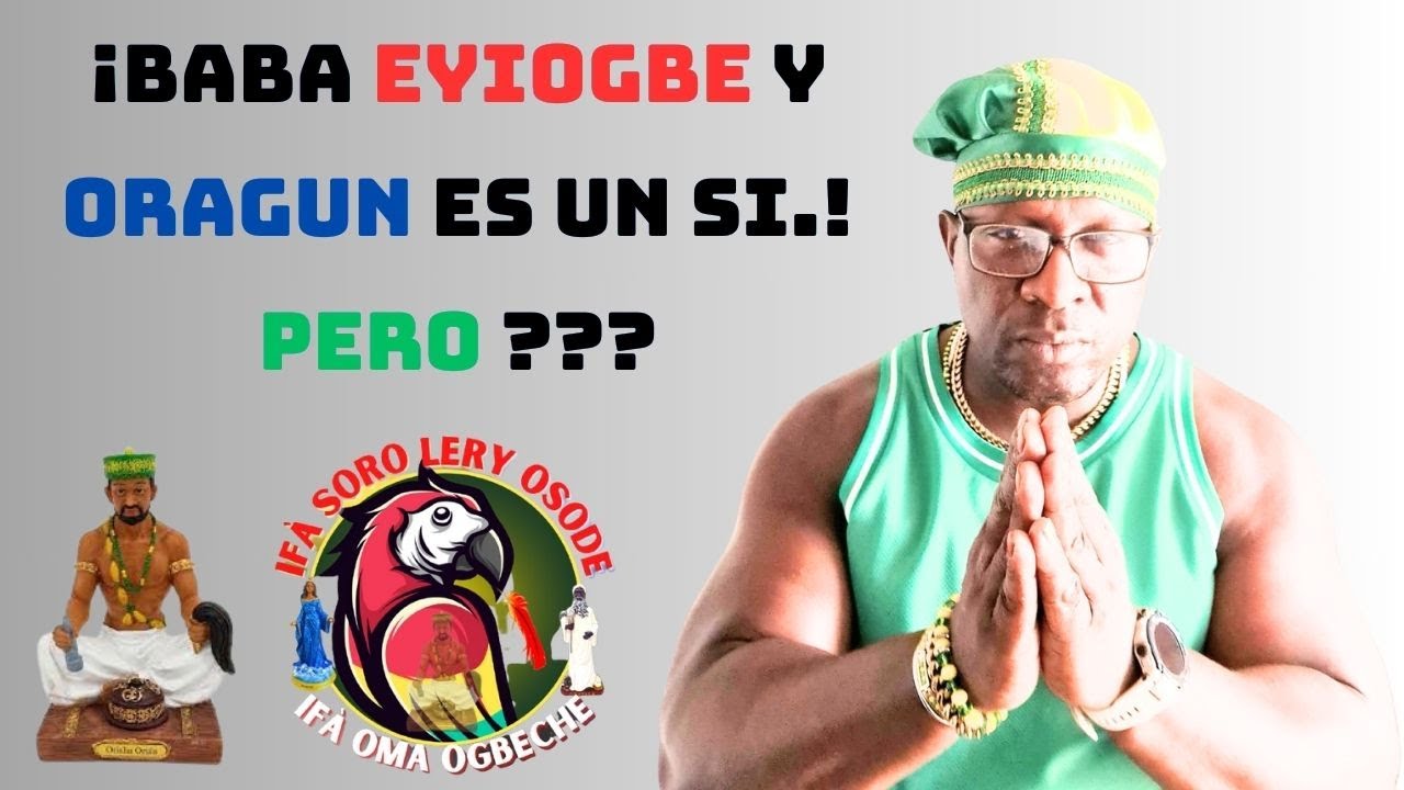 BABA EYIOGBE Y ORAGUN DICEN QUE SI A CUALQUIER PREGUNTA..( PERO)👂🙏
