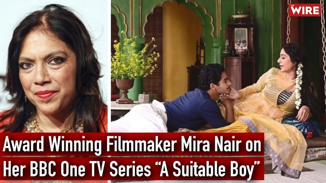 Award winning filmmaker Mira Nair on her BBC One TV series “A Suitable Boy”
