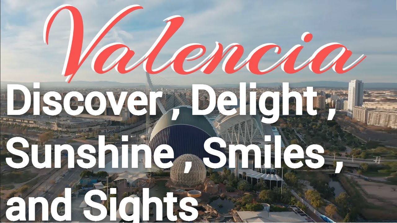 Valencia :  Malvarrosa Beach , Turia Gardens , The Old Town , UNESCO World Heritage Site