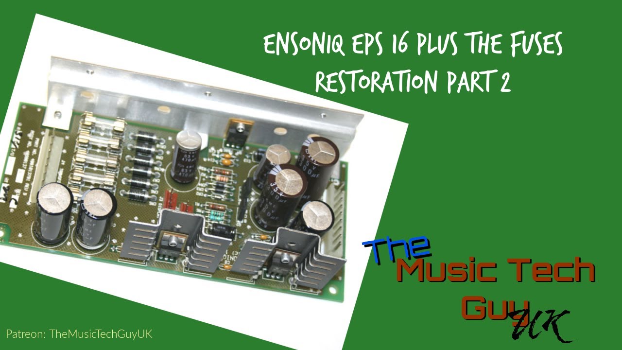 Ensoniq EPS 16 Plus - The Fuses - Restoration Part 2
