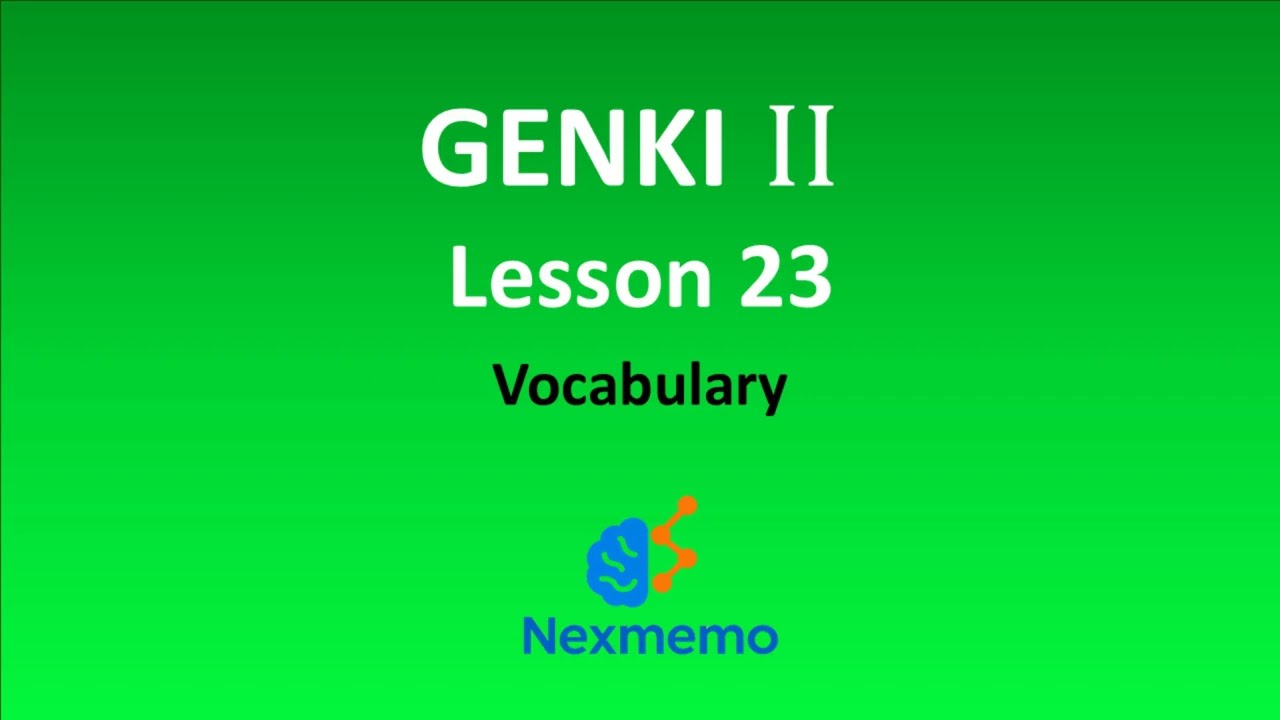 Genki 2 Lesson 23 | げんき２ | Genki II | #JLPTN4 | 2-23
