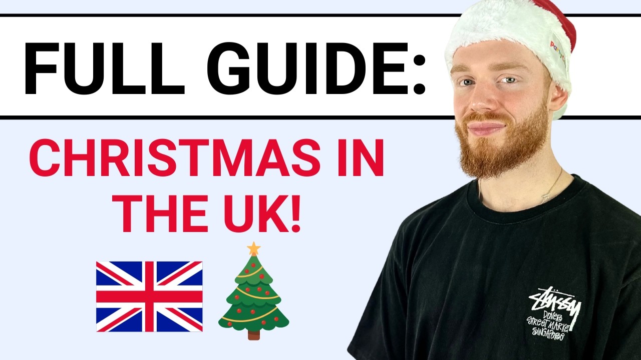 A Full Guide to Christmas in the UK (REAL British English)
