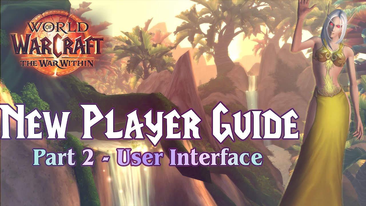 WoW Beginner Guide Part 2 (2025) - User Interface