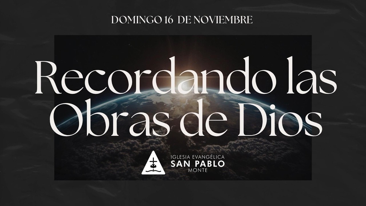 Recordando las Obras de Dios
