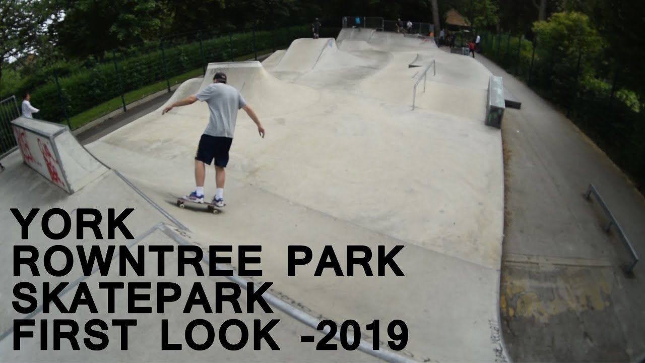 York - Rowntree Park - skatepark - First Look - 2019