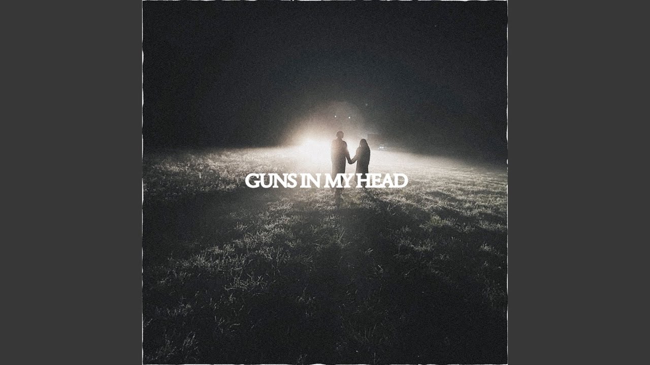 Guns in My Head