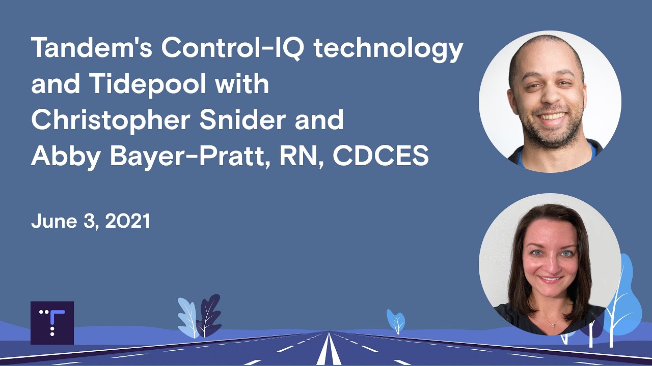 Tandem's Control-IQ™️ technology and Tidepool — Officially supported | Tidepool Webinar