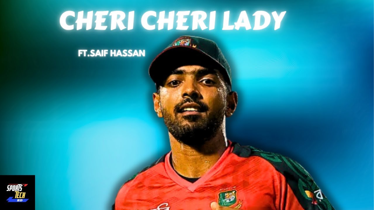 SAIF HASSAN POWER HITTING X CHERI CHERI LADY🤤| SPORTS TECH BD |