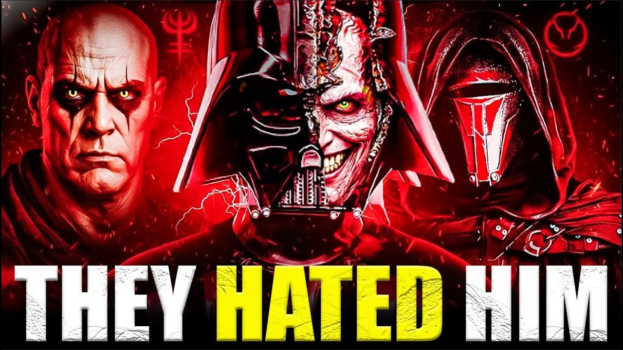Why EVERY Ancient Sith Lored HATED Darth Vader?! 