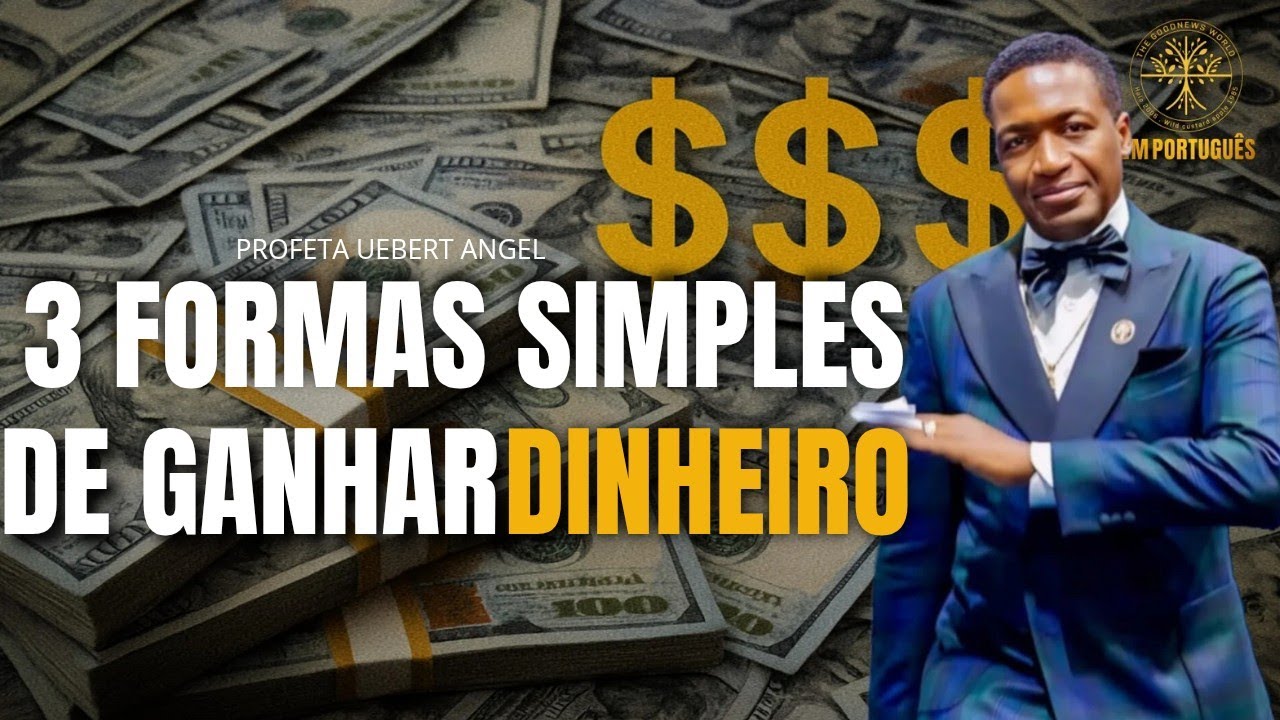 IMPERDÍVEL🔥 3_FORMAS_SIMPLES_DE_GANHAR_DINHEIRO_|_PROFETAUEBERTANGEL #uebertangelemportugues #maney