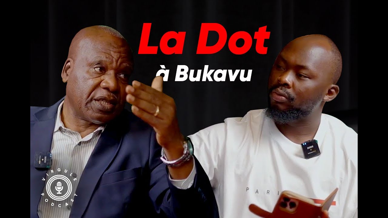 La Dot à Bukavu : Ce qu’on ne vous dit pas - avec Prefét Maheshe Gaudens | Ep.6 S3