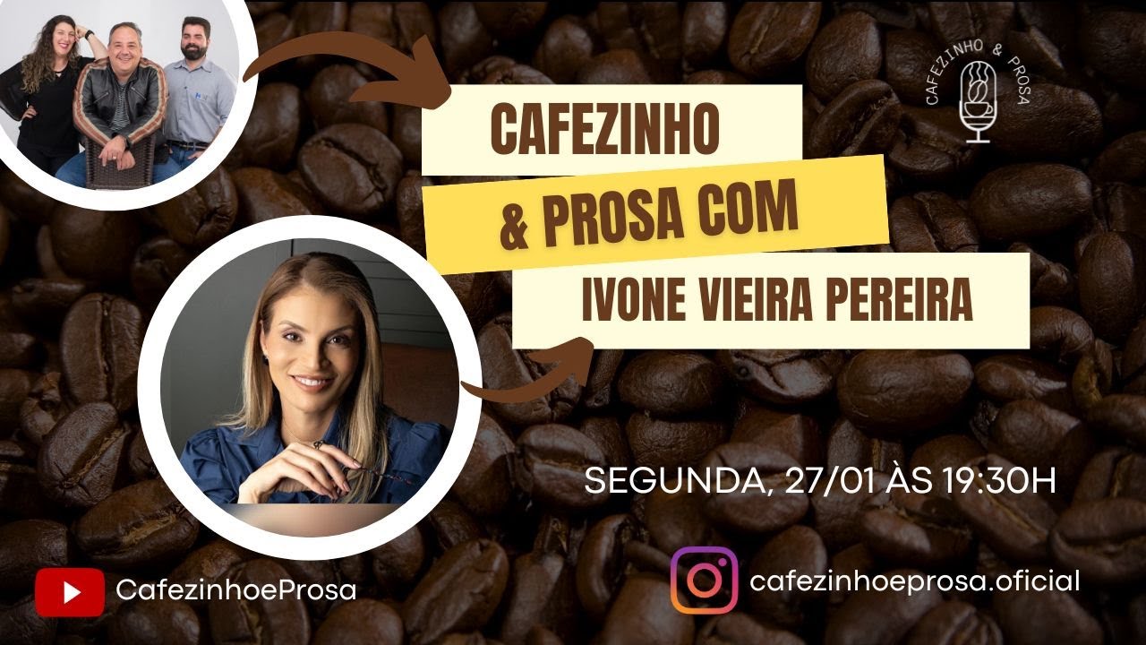 Cafezinho e prosa -Dra. Ivone Vieira Pereira