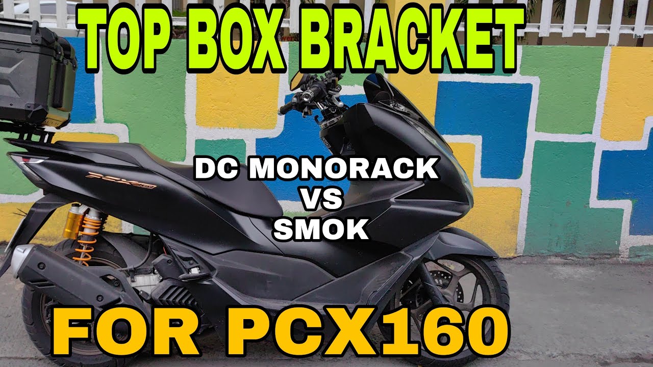Best topbox bracket for pcx160 or any scooter 2024 dc monorack vs smok