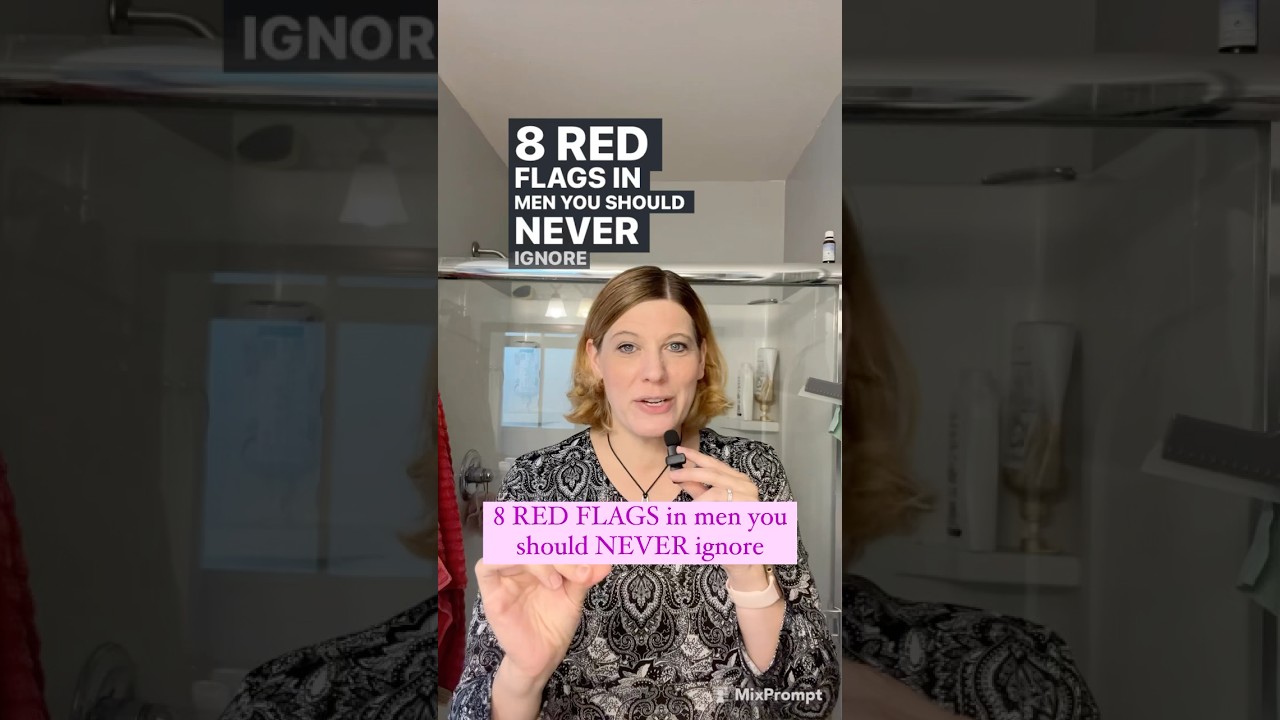 8 Red Flags in Men You Should NEVER Ignore